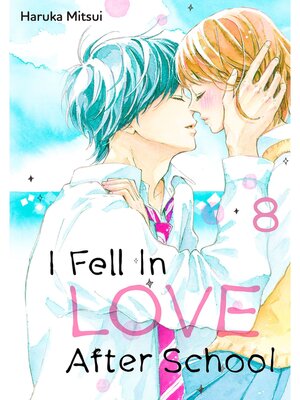 I Fell in Love After School, Volume 8 - ebook